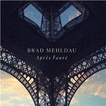 

Mehldau Brad: Apres Fauré
