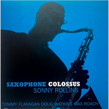 

Rollins Sonny: Saxophone Colossus