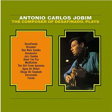 

Jobim Antonio Carlos: The Composer of Desafinado