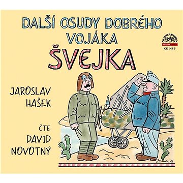 

Hašek Jaroslav: Další osudy dobrého vojáka Švejka