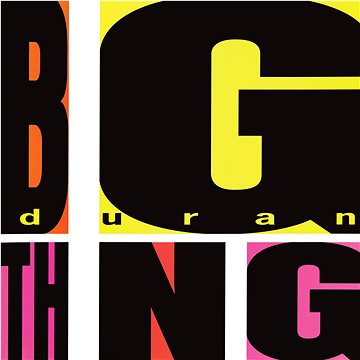 

Duran Duran: Big Thing
