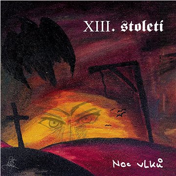 

XIII.Století: Noc vlků