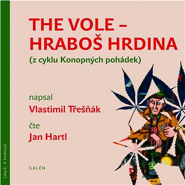 

Třešňák Vlastimil: The Vole - Hraboš hrdina