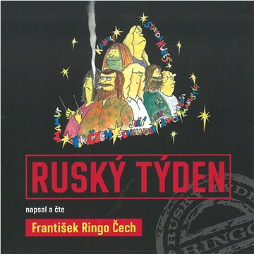 

Čech František Ringo: Ruský týden