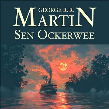

Martin George R.R.: Sen Ockerwee