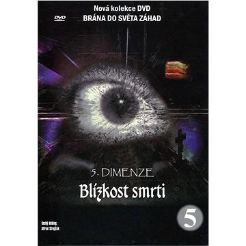 

5. Dimenze (5. díl) - Blízkost smrti