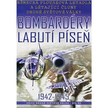 

Bombardéry Labutí píseň 1942 - 1945