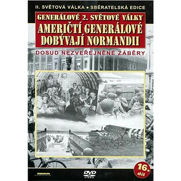 

Generálové 2. světové války - Američtí generálové dobývají Normandii