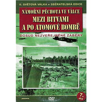 

Námořní pěchota ve válce (7. díl) - Mezi bitvami a po atomové bombě