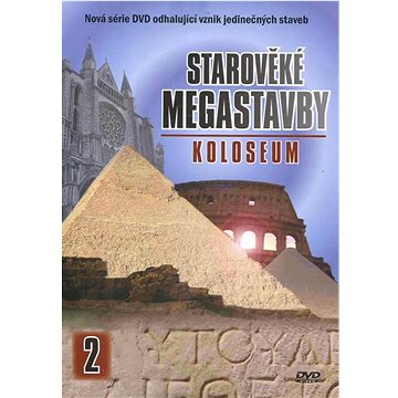 

Starověké megastavby - 2. díl - Koloseum