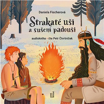 

Fischerová Daniela: Strakaté uši a sušení padouši
