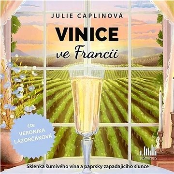 

Caplinová Julie: Vinice ve Francii