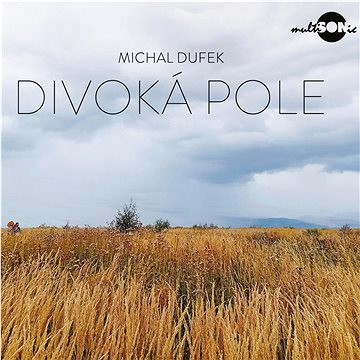 

Dufek Michal: Divoká pole