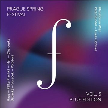 

Klangforum Wien,Rundel Peter: Pražské jaro Blue edition 3