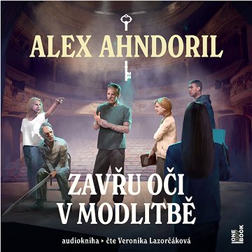 

Ahndoril Alex: Zavřu oči v modlitbě