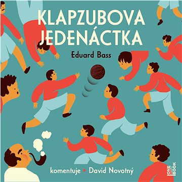 

Bass Eduard: Klapzubova jedenáctka