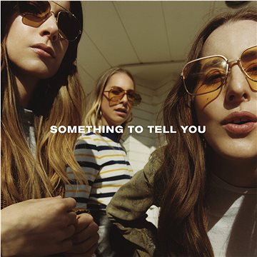 

Haim: Something To Tell You