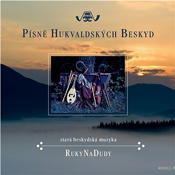 

RukyNaDudy: Písně Hukvaldských Beskyd