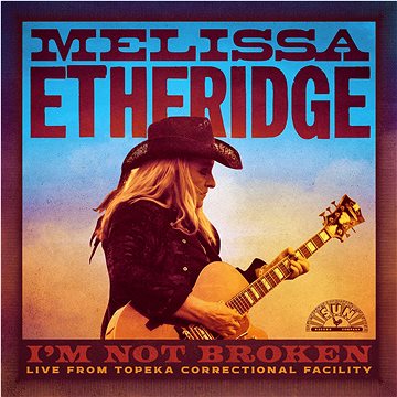

Etheridge Melissa: I'm Not Broken