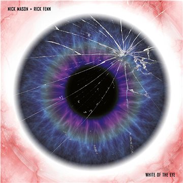 

Mason Nick, Fenn Nick, Pink Floyd: White Of The Eye