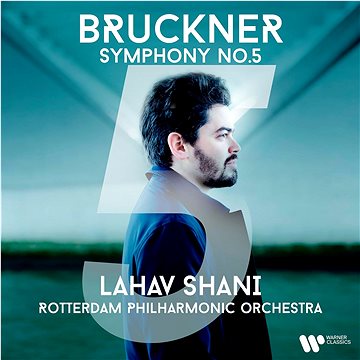

Shani Lahav, Rotterdam Philharmonia: Bruckner: Symphony No. 5