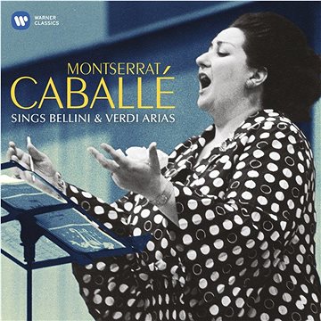 

Montserrat Caballé: Sings Bellini & Verdi Arias
