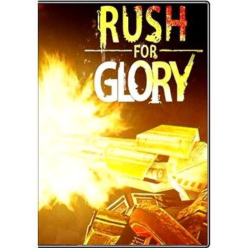 

Rush for Glory