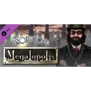 

Tropico 4: Megalopolis DLC - PC DIGITAL