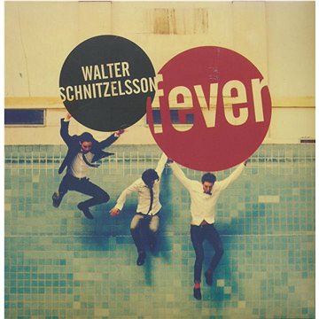 

Walter Schnitzelsson: Fever