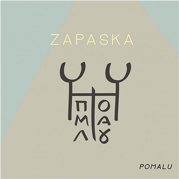 

Zapaska: Pomalu