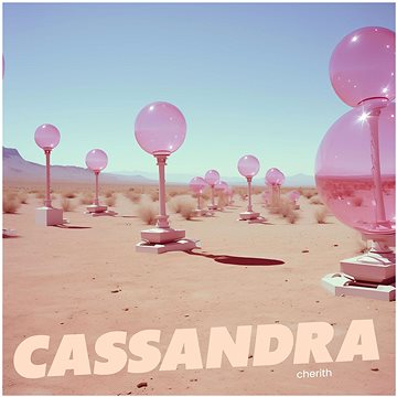 

Day Andra: Cassandra (Cherith)