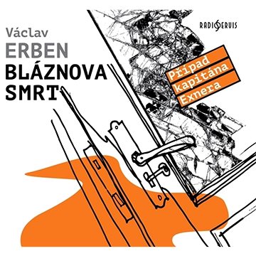 

Erben Václav: Bláznova smrt