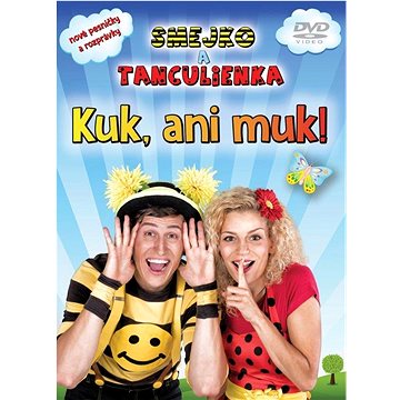 

Smejko a Tanculienka: Smejko a Tanculienka: Kuk, ani muk!