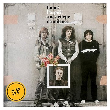 

Luboš Pospíšil: A nestřílejte na milence