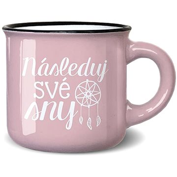 

Nekupto Mini hrneček na kávu Následuj své sny