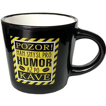 

Nekupto Mini hrneček na kávu Mám smysl pro humor
