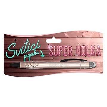 

Nekupto Propiska s potiskem Super holka svítící
