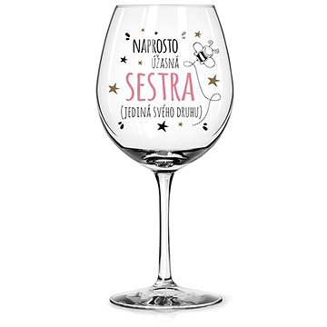 

Nekupto Sklenice na víno Naprosto úžasná sestra