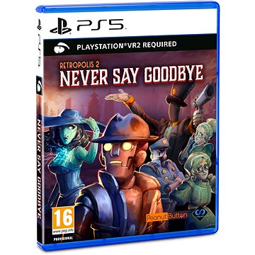

Retropolis 2: Never Say Goodbye - PS VR2