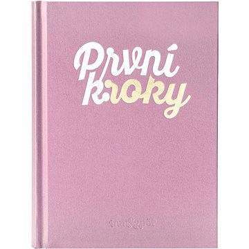 

První kroky růžové
