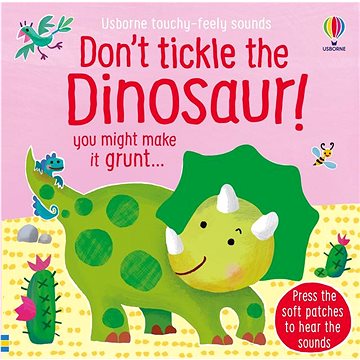 

Don´t tickle the Dinosaur