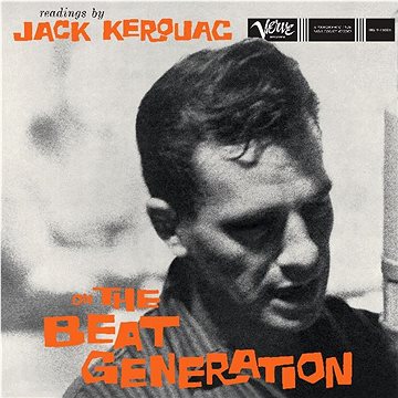 

Kerouac Jack: Readings By Jack Kerouac On The Beat Generation