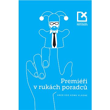 

Premiéři v rukách poradců