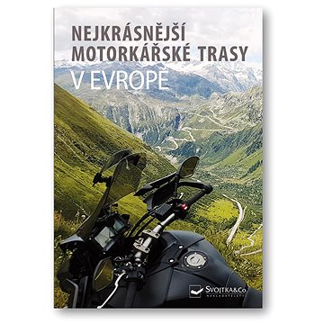 

Nejkrásnější motorkářské trasy v Evropě