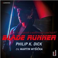 Blade Runner - Audiokniha MP3