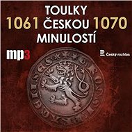 Toulky českou minulostí 1061 - 1070 - Audiokniha MP3