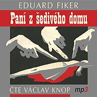 Paní z šedivého domu - Audiokniha MP3