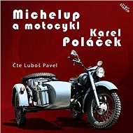 Michelup a motocykl - Audiokniha MP3
