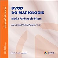 Úvod do mariologie: Matka Páně podle Písem - Audiokniha MP3