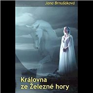 Královna ze Železné hory - Audiokniha MP3